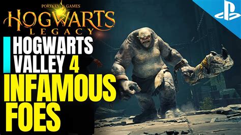 infamous foes hogwarts legacy|All Infamous Foes in Hogwarts Legacy & How to Defeat Them